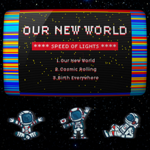 画像をギャラリービューアに読み込む, SPEED OF LIGHTS - OUR NEW WORLD EP（特製ポストカード付き）

